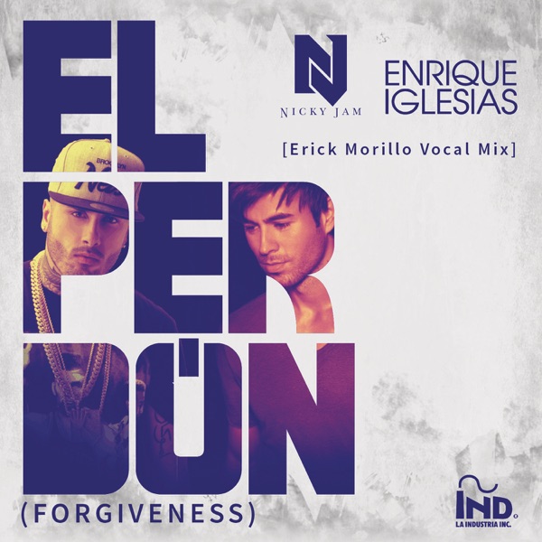 El Perdón - Single - Nicky Jam & Enrique Iglesias