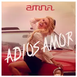 Adios Amor - Single - Amna Adios Amor - Single - Amna