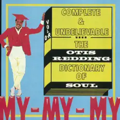 Complete & Unbelievable: The Otis Redding Dictionary of Soul - Otis Redding