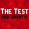 The Test - Nick Cincotta lyrics