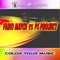 Color Your Music (Radio Edit) - Fabio Match & PS Project lyrics