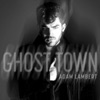 Adam Lambert - Ghost Town