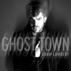 Ghost Town - Single - Adam Lambert
