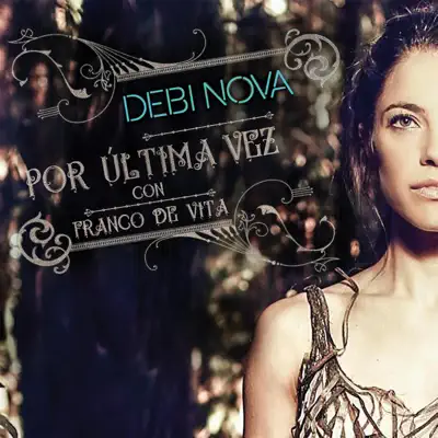 Por Última Vez (feat. Franco de Vita) - Single - Debi Nova