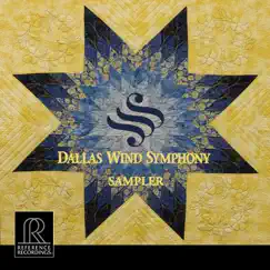 Dallas Wind Symphony Sampler by Dallas Wind Symphony album reviews, ratings, credits