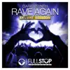 Stream & download Rave Again (Deluxe Edition)