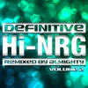 Definitive Hi-NRG: Remixed By Almighty - Vol. 2