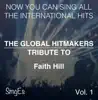 The Global HitMakers: Faith Hill, Vol. 1 (Karaoke Version) album lyrics, reviews, download