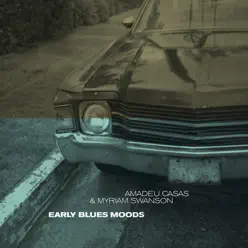 Early Blues Moods - Amadeu Casas Early Blues Moods - Amadeu Casas