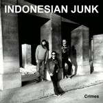 Indonesian Junk - Last Night Alive