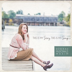 Rebekah McDonald Maxim - Blessed Assurance