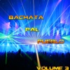 Bachata Pal Pueblo Vol 3