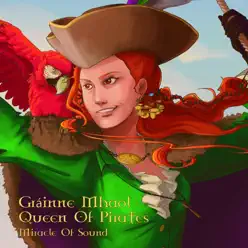 Gráinne Mhaol, Queen of Pirates - Single - Miracle of sound Gráinne Mhaol, Queen of Pirates - Single - Miracle of sound