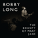 The Bounty of Mary Jane - Bobby Long