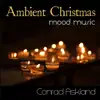 Ambient Christmas Mood Music album lyrics, reviews, download