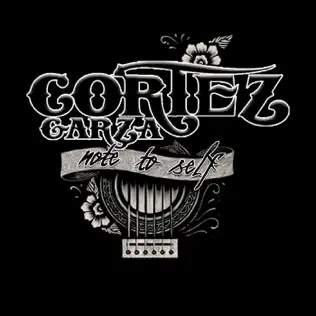télécharger l'album Cortez Garza - Note To Self