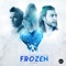 Frozen - Natty Rico, Melissa Molinaro, D.One & Frankie J lyrics