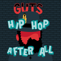 Guts - Hip Hop First of All artwork