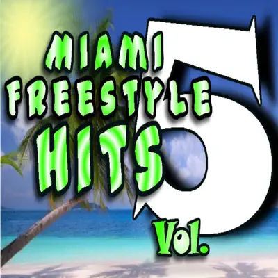 Miami Freestyle Hits, Vol. 5 - Tony Garcia