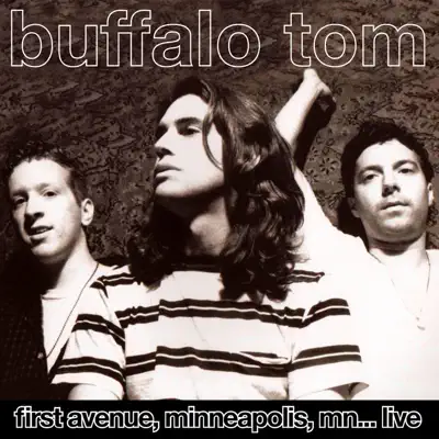 First Avenue, Minneapolis, MN...Live & Remastered 11 May '92 - Buffalo Tom