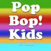 Pop Bop! Kids (feat. Darbys Dream) - Single album lyrics, reviews, download