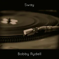 Sway - Single - Bobby Rydell
