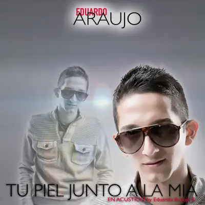 Tu Piel Junto a La Mia - Single - Eduardo Araújo