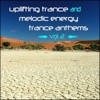 Uplifting Trance and Melodic Energy Trance Anthems, Vol. 2, 2015