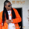 Turn It Up (feat. KC) - Single