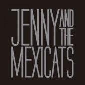 Freddy - Jenny And The Mexicats
