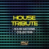 House Tribute (House Anthems Collection)