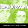 Los Grandes de la Musica Clasica - Felix Mendelssohn Vol. 3 album lyrics, reviews, download