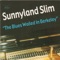 Sunnyland Slim - "The Blues Wailed in Berkeley"