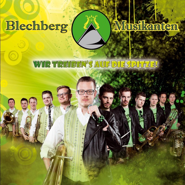 Blechberg Musikanten - You Give Love A Bad Name