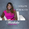 Follow / By His Blood - Single, 2015