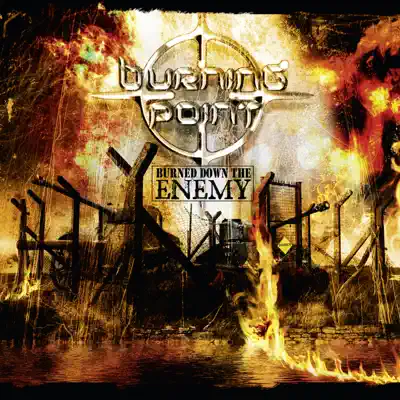 Burned Down the Enemy (Deluxe Edition) - Burning Point