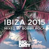 Big and Dirty Ibiza 2015