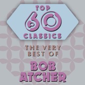 Top 60 Classics - The Very Best of Bob Atcher artwork