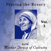 Praying the Rosary with Mother Teresa of Calcutta, Vol. 1 - Mary McClernon