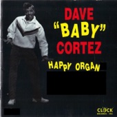 Dave "Baby" Cortez - Organ Bounce