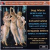 Dag Wiren: Serenade For String (Dag Wiren: Serenade For Strings, Op. 11, Edvard Grieg: Holberg Suite, Op. 40 & Benjamin Britten: Simple Symphony), 2008