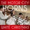 White Christmas - The Motor City Horns lyrics