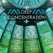 Deep Concentration - Brain Stimulation Music, Focus on Studying, Study Exam Preparation Songs artwork