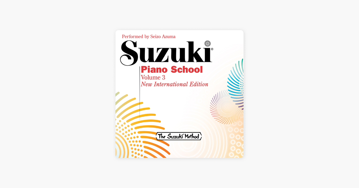 Suzuki Piano School Vol 3 By Seizo Azuma On Itunes