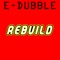 Rebuild - e-dubble lyrics