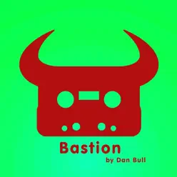 Bastion - Single - Dan Bull Bastion - Single - Dan Bull