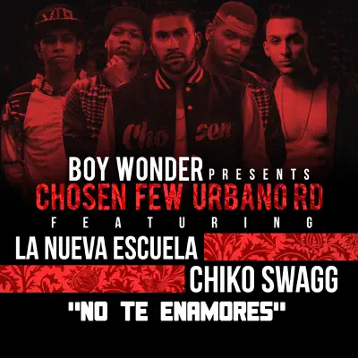 No Te Enamores (feat. Chiko Swagg) - Single - La Nueva Escuela