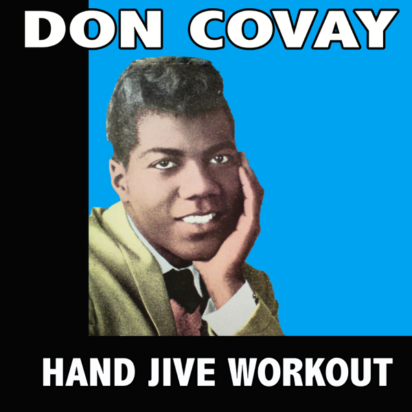 dengar, Hand Jive Workout, Don Covay, muzik, lagu single, lagu, Lagu-Lagu L...
