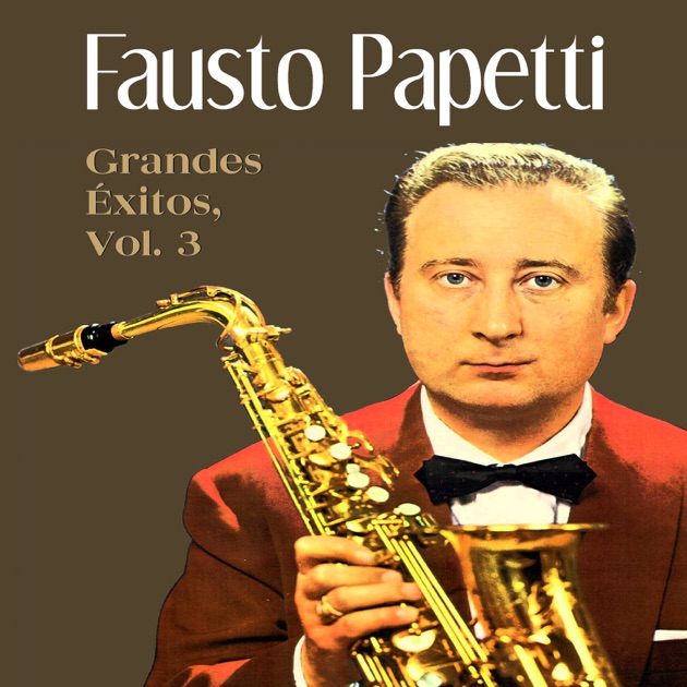 Grandes Éxitos Vol. 3 par Fausto Papetti.