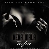 Nena Mala (feat. Wisin) - Single, 2015